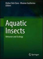 Aquatic Insects: Behavior And Ecology