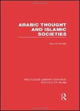 Arabic Thought And Islamic Societies