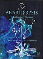 Arabidopsis: A Laboratory Manual, 1st Edition