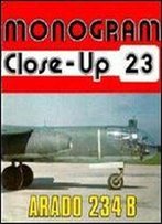 Arado 234 B (Monogram Close-Up 23)