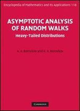Asymptotic Analysis Of Random Walks: Heavy-tailed Distributions