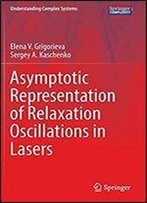 Asymptotic Representation Of Relaxation Oscillations In Lasers