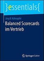 Balanced Scorecards Im Vertrieb (Essentials)