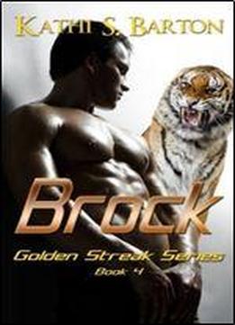 Brock: Golden Streak Series (the Golden Streak Series) (volume 4)
