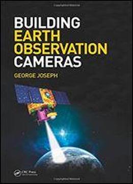 Building Earth Observation Cameras