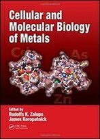 Cellular And Molecular Biology Of Metals