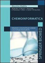 Chemoinformatica: Soluzioni E Strumenti Per Scienze E Tecnologie Biomediche