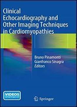 Clinical Echocardiography And Other Imaging Techniques In Cardiomyopathies