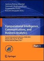 Computational Intelligence , Communications, And Business Analytics: Second International Conference, Cicba 2018, Kalyani, India, July 2728, 2018, ... In Computer And Information Science)