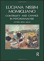 Continuity And Change In Psychoanalysis: Letters From Milan