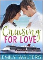 Cruising For Love (Contemporary Romance)