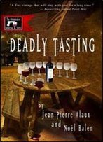 Deadly Tasting (Winemaker Detective)