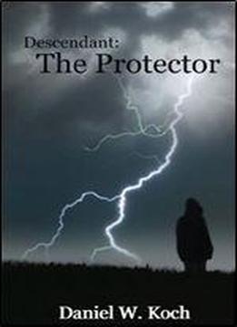 Descendant: The Protector