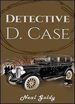 Detective D. Case