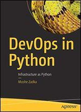 Devops In Python: Infrastructure As Python