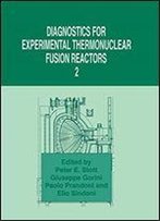 Diagnostics For Experimental Thermonuclear Fusion Reactors 2