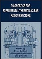Diagnostics For Experimental Thermonuclear Fusion Reactors