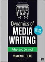 Dynamics Of Media Writing: Adapt And Connect