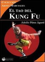 El Tao Del Kung Fu