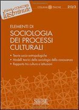 Elementi Di Sociologia Dei Processi Culturali