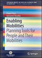 Enabling Mobilities: Planning Tools For People And Their Mobilities
