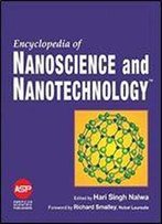 Encyclopedia Of Nanoscience And Nanotechnology, 10-Volume Set