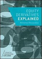 Equity Derivatives Explained