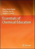 Essentials Of Chemical Education