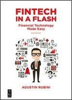 Fintech In A Flash: Financial Technology Made Easy, 3rd Edition