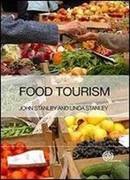 Food Tourism: A Practical Marketing Guide