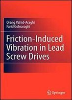 Friction-Induced Vibration In Lead Screw Drives