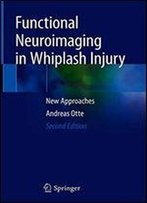 Functional Neuroimaging In Whiplash Injury: New Approaches