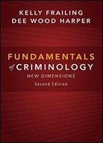 Fundamentals Of Criminology: New Dimensions