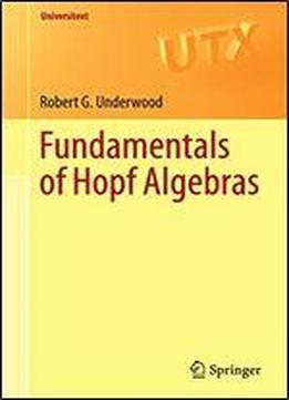 Fundamentals Of Hopf Algebras