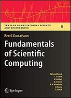 Fundamentals Of Scientific Computing (Texts In Computational Science And Engineering)
