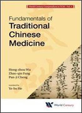 Fundamentals Of Traditional Chinese Medicine