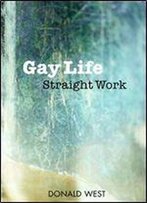 Gay Life Straight Work