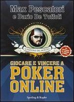 Giocare E Vincere Con Il Poker On-Line