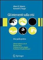 Gli Interventi Sulla Crisi: Una Guida Pratica (Italian Edition)