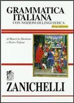 Grammatica Italiana: Con Nozioni Di Linguistica