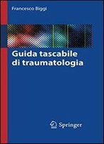 Guida Tascabile Di Traumatologia (Italian Edition)