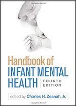 Handbook Of Infant Mental Health, Fourth Edition