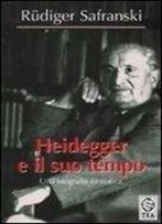 Heidegger E Il Suo Tempo