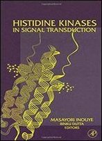 Histidine Kinases In Signal Transduction