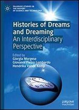 Histories Of Dreams And Dreaming: An Interdisciplinary Perspective