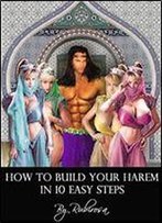 How To Build Your Harem In 10 Easy Steps