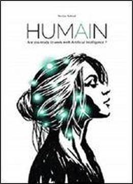 Humain: Are You Ready To Work With Artificial Intelligence?
