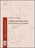 I Kalasha Del Hindu Kush: Ricerche Linguistiche E Antropologiche