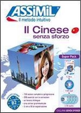 Il Cinese Senza Sforzo. Con 4 Cd Audio E 1 Cd Audio Formato Mp3 (italian Edition)