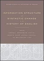 Information Structure And Syntactic Change In The History Of English